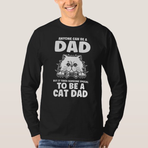 Mens Anyone can a dad but it take cat dad father T_Shirt