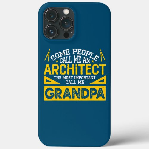 Mens Architecture Dad Grandpa Architect  iPhone 13 Pro Max Case