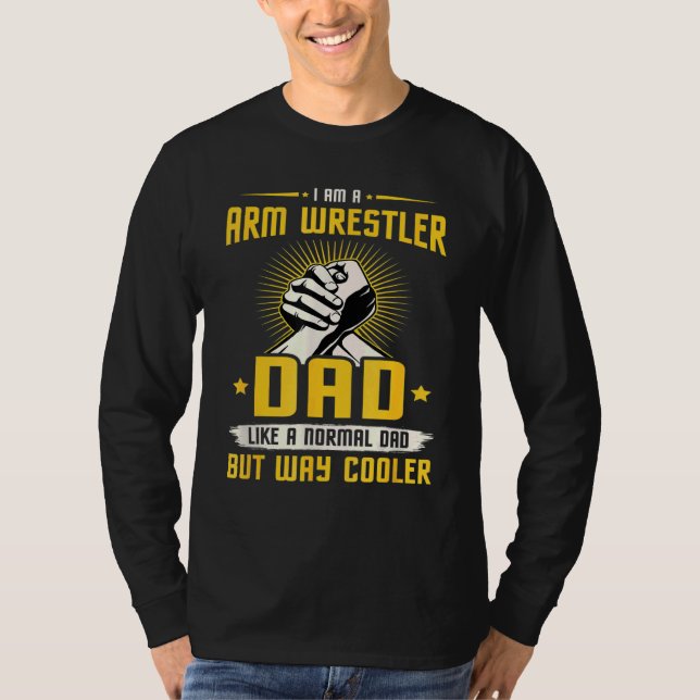 Mens Arm Wrestling Dad Normal Dad But Way Cooler T-Shirt (Front)