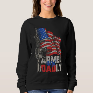 Mens Armed And Dadly Deadly Father For Fathers Da Sweatshirt