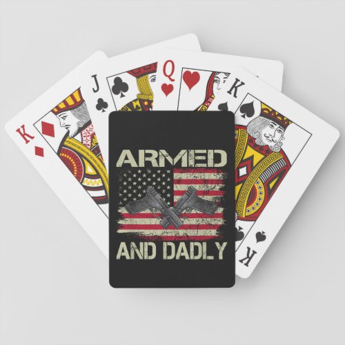 Mens Armed And Dadly Funny Deadly Father For Fathe Playing Cards