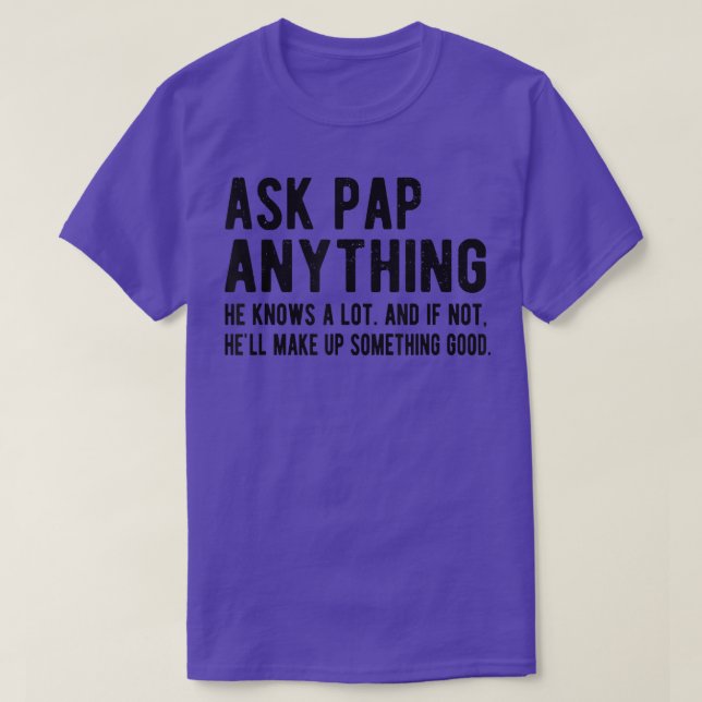 Mens Ask Pap Anything Funny Pap Grandpa  T-Shirt (Design Front)