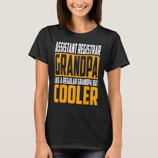 Mens Assistant Registrar Grandpa  Like a Grandpa b T-Shirt (Front)