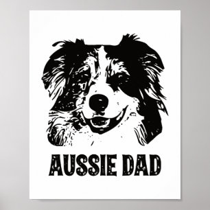 Mens Aussie Dad - Australian Shepherd Dog Dad Poster