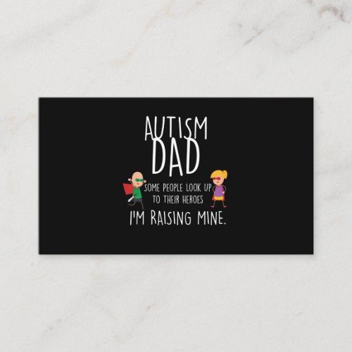 Mens Autism Dad Im Raising Mine Autism Awareness Business Card