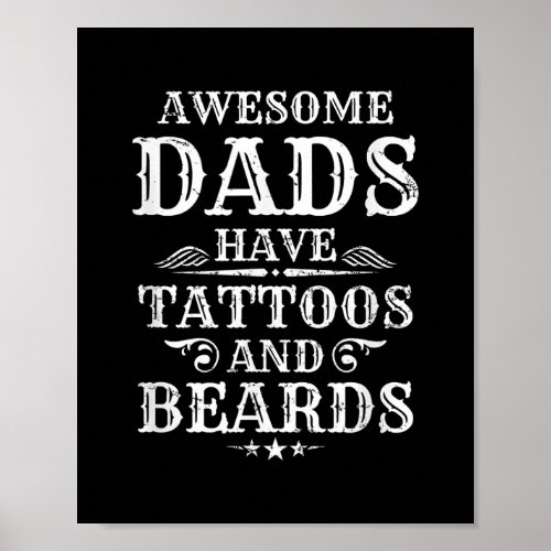 Mens Awesome Dads Have Tattoos and Beards bearded Poster