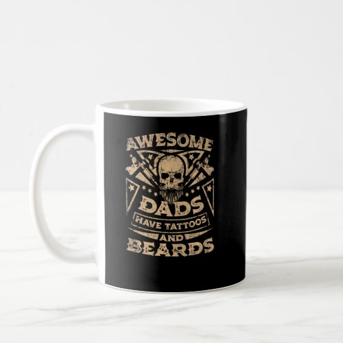 Mens Awesome Dads Have Tattoos And Beards  Father Coffee Mug