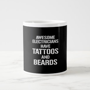 Mens Awesome Electricians Have Tattoos And Beards Giant Coffee Mug