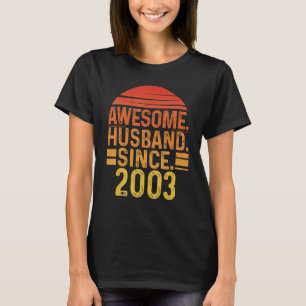 Mens Awesome Husband since 2003 Wedding Anniversar T-Shirt
