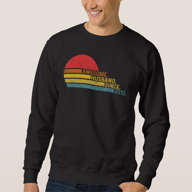 Mens Awesome Husband since 2012 Wedding Anniversar Sweatshirt (Front)
