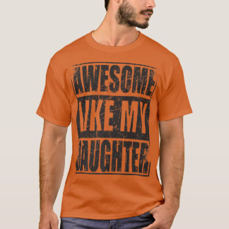 Mens Awesome Like My Daughter Father's Day Funny V T-Shirt