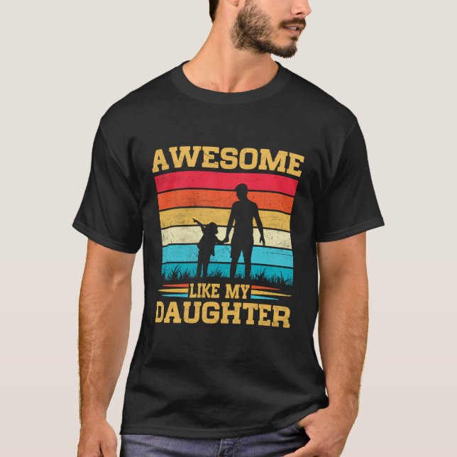 Mens Awesome Like My Daughter Funny Fathers Day Da T-Shirt (Front)