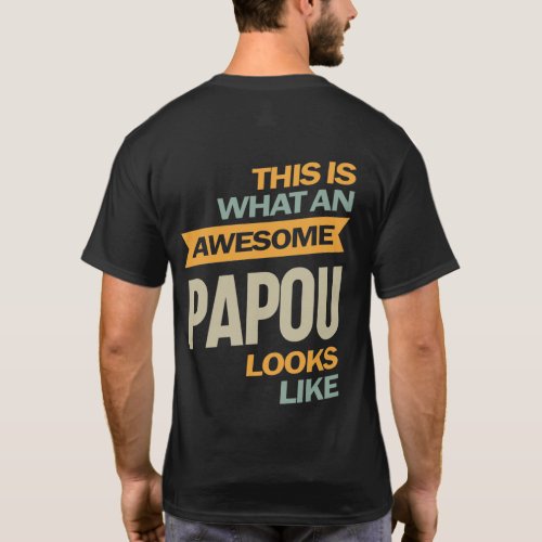 Mens Awesome Papou Looks Like _ Father Gift T_Shirt