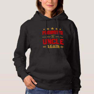 Mens Awesome Promoted To Uncle Again Soon To Be Hoodie