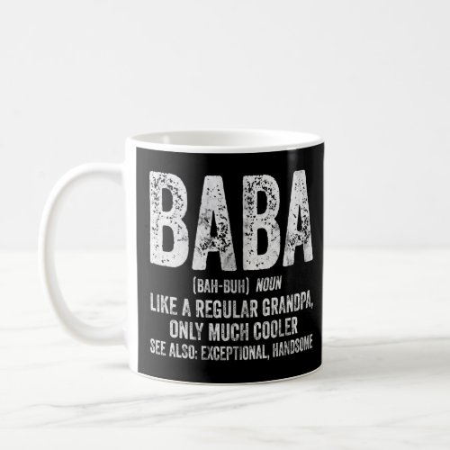 Mens Baba Definition Like A Regular Grandpa Only C Coffee Mug
