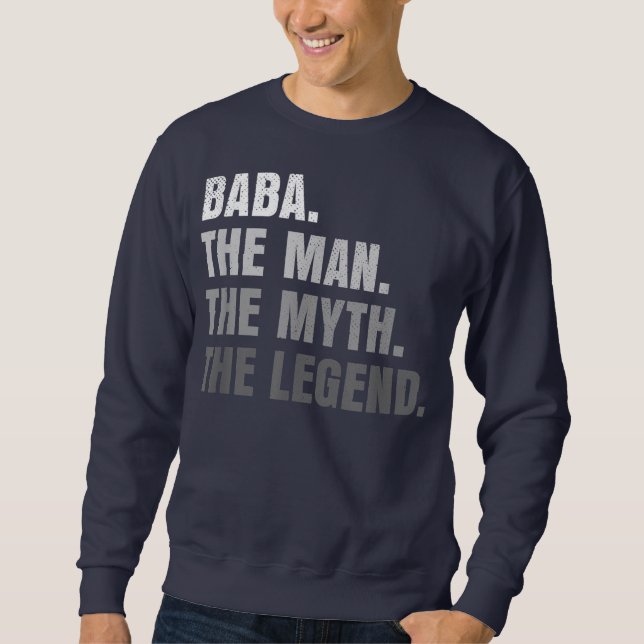 Mens Baba The Man The Myth The Legend Grandpa Sweatshirt (Front)