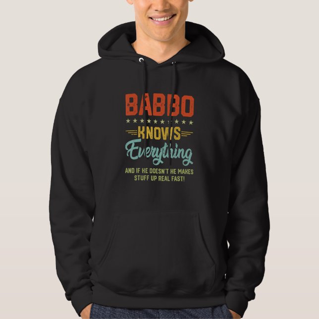 Mens Babbo Knows Everything  Dad Jokes Humor Hoodie (Front)