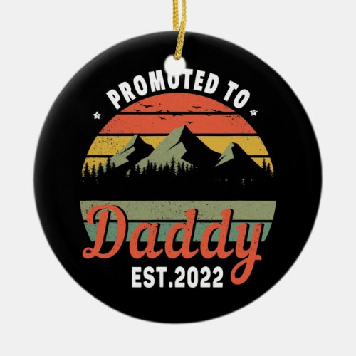 Mens Baby Reveal Promoted To Daddy 2022 Dad Happy Ceramic Ornament