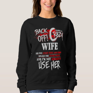 Mens Back Off I Have Crazy Wife For Men Husband Sweatshirt