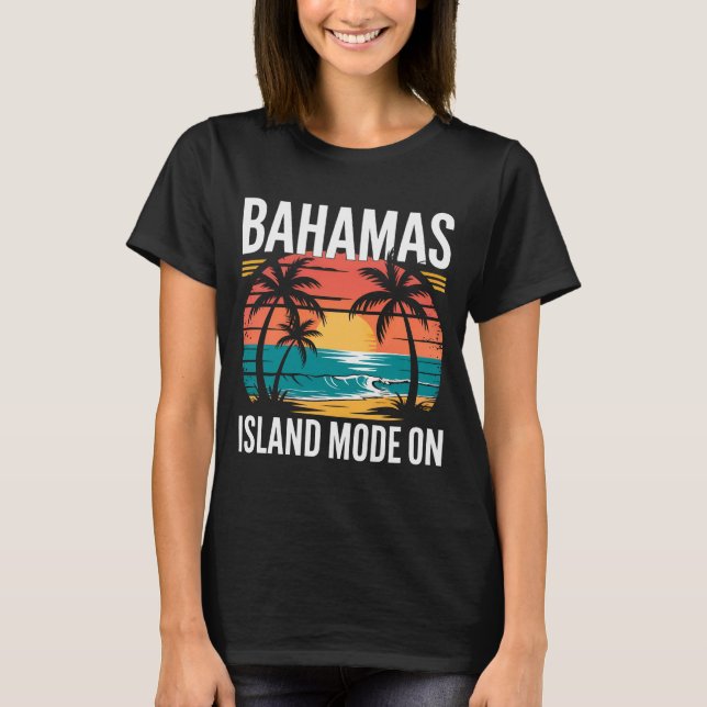 MENS BAHAMAS TSHIRT Island Mode On Summer Beach (Front)