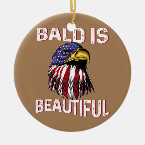 Mens Bald is beautiful Patriotic American Flag Ceramic Ornament