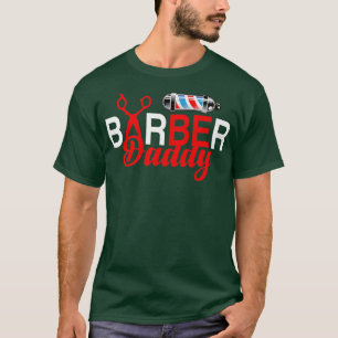 Mens Barber Daddy Hair Stylist Father's Day Hairdr T-Shirt