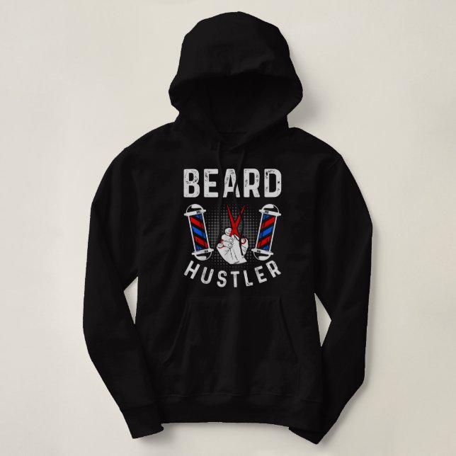 Mens Barber Funny Beard Hustler Barbering Stylist Hoodie (Design Front)