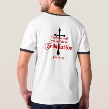 Men's Basic Ringer T-shirt John 16:33 by Tribulation_Saints at Zazzle