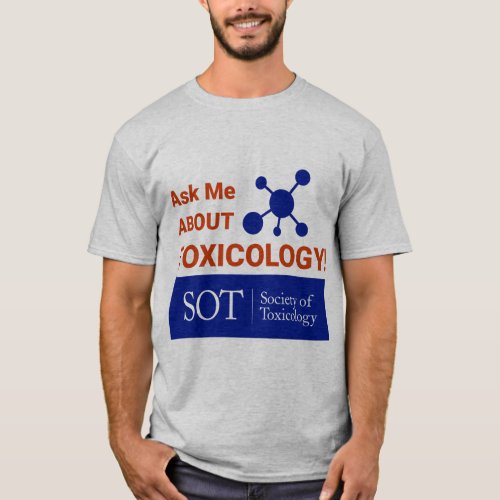 Mens Basic Shirt _ Ask Me About Tox Molecule