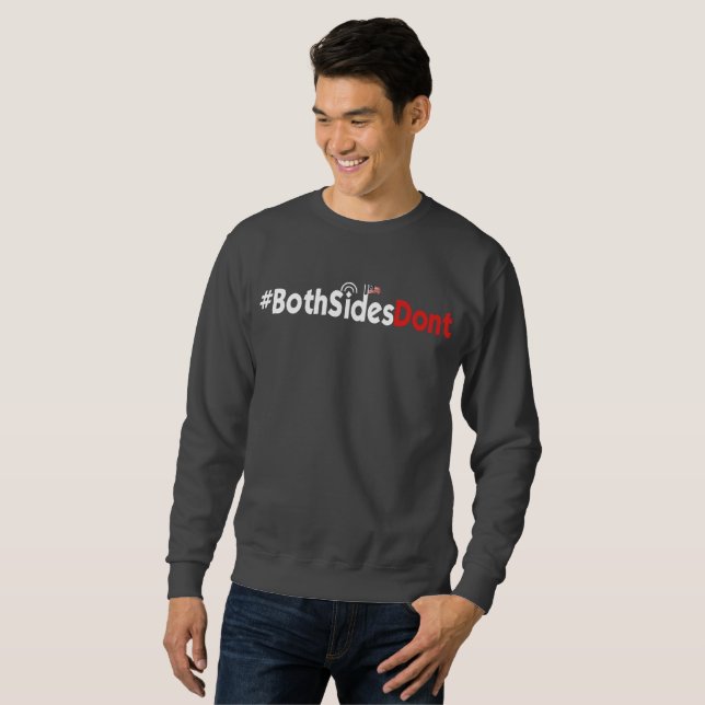 Men's Basic Sweatshirt - #BothSidesDont (Front Full)