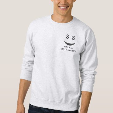 Men's Basic Sweatshirt only for millionaires Men's Basic Sweatshirt only for millionaires