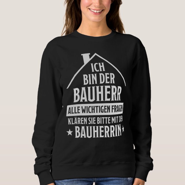 Mens Bauherr  Saying House Building House Topping  Sweatshirt (Front)