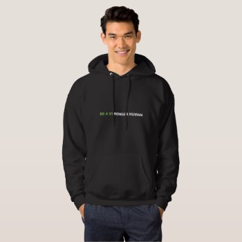 Mens Be A Stronger Human Hoodie by VitalityObstacleFit at Zazzle