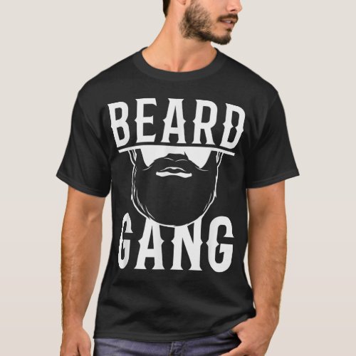 Mens Beard Gang Funny Bearded Man Male Facial Hair T_Shirt