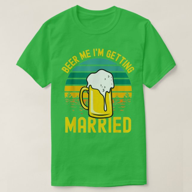 Mens Beer Getting Married Funny Groom Bachelor Par T-Shirt (Design Front)