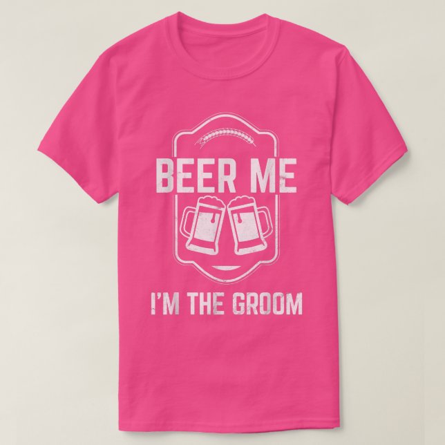 Mens Beer Me Im the Groom Tshirt for Bachelor Part (Design Front)