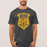 Mens beer quality inspector funny dad grandpa T-Shirt