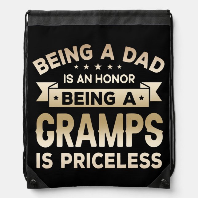 Mens Being a DAD is an HONOR Being a GRAMPS is Drawstring Bag (Front)