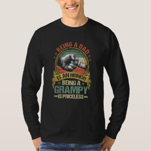 Mens Being A Dad Is An Honor Being A Grampy Is Pri T-Shirt