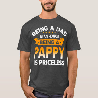 Mens Being a DAD is an HONOR Being a PAPPY is T-Shirt