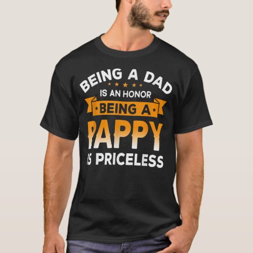 Mens Being a DAD is an HONOR Being a PAPPY is T_Shirt