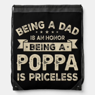Mens Being a DAD is an HONOR Being a POPPA is Drawstring Bag