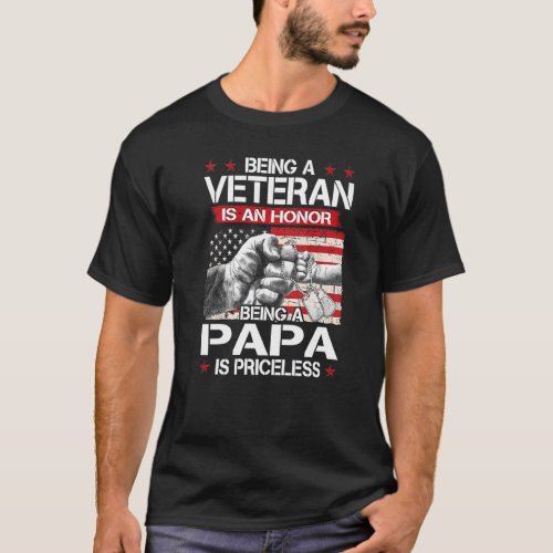 Mens Being A Veteran is an Honor Being A Papa Is P T_Shirt