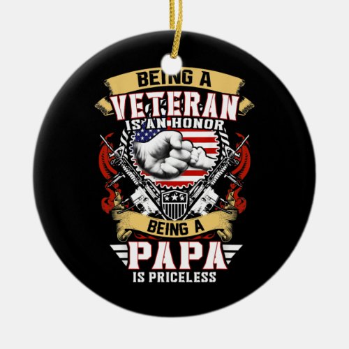 Mens Being A Veteran is an Honor Grandpa Is Ceramic Ornament