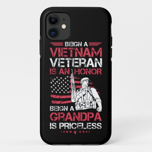 Mens Being A  Vietnam Veteran Is A Honor Gift For iPhone 11 Case