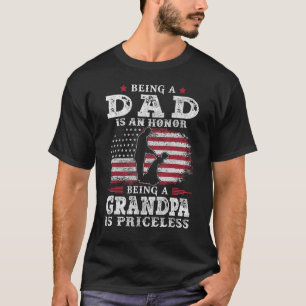 Mens Being Dad Is An Honor Being Grandpa is Pricel T-Shirt