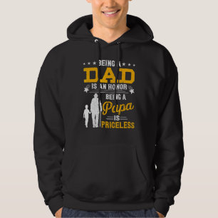 Mens Being Dad Is An Honor Being Papa Is Priceless Hoodie