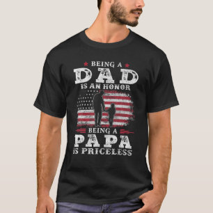 Mens Being Dad is an Honor Being Papa is Priceless T-Shirt