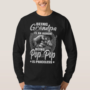 Mens Being Grandpa Is An Honor Being Pop Pop Is Pr T-Shirt