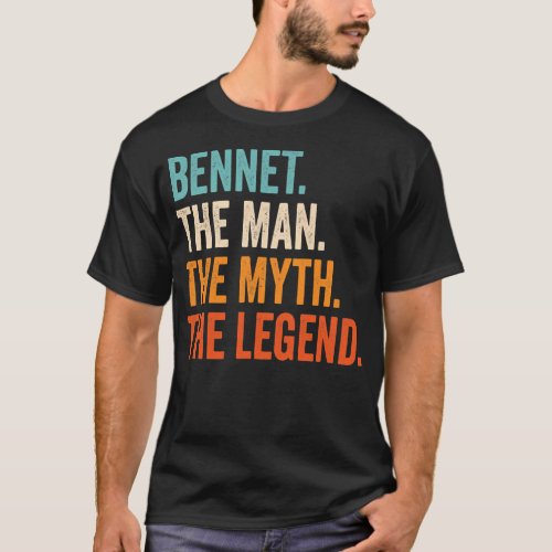 Mens Bennet The Man The Myth The Legend First T_Shirt